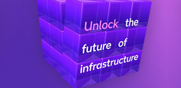 Unlock the future of your infrastructure